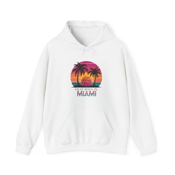 Heat Rises In Miami - Miami Heat Fans Hoodie - Image 2