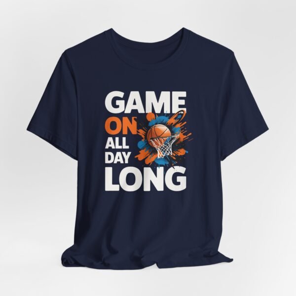 Basketball Fan Tee - Game on All Day Long - Image 4