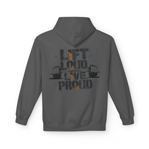 Gym Hoodie - Lift Loud, Live Proud