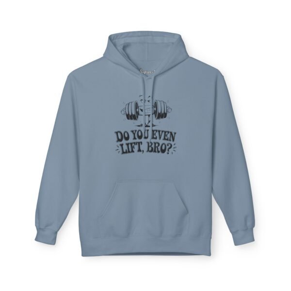 Funny Gym Hoodie - Do You Even Lift, Bro?