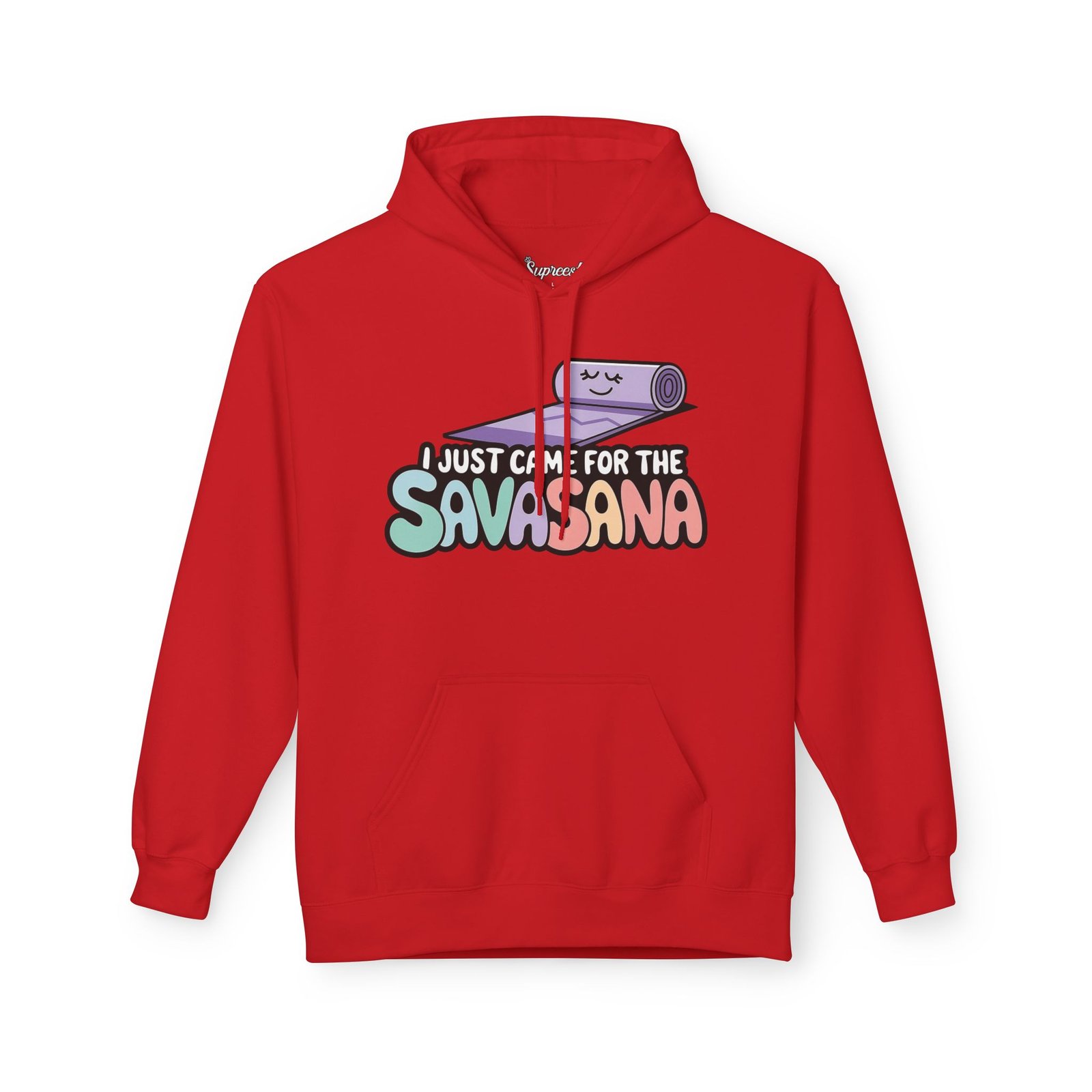 Funny Workout Hoodie - I Just Came For The Savasana