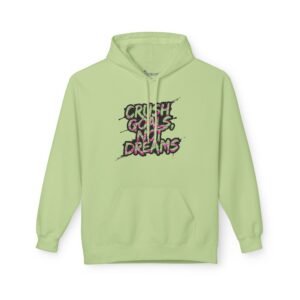 Motivational Fleece Hoodie - Crush Goals, Not Dreams