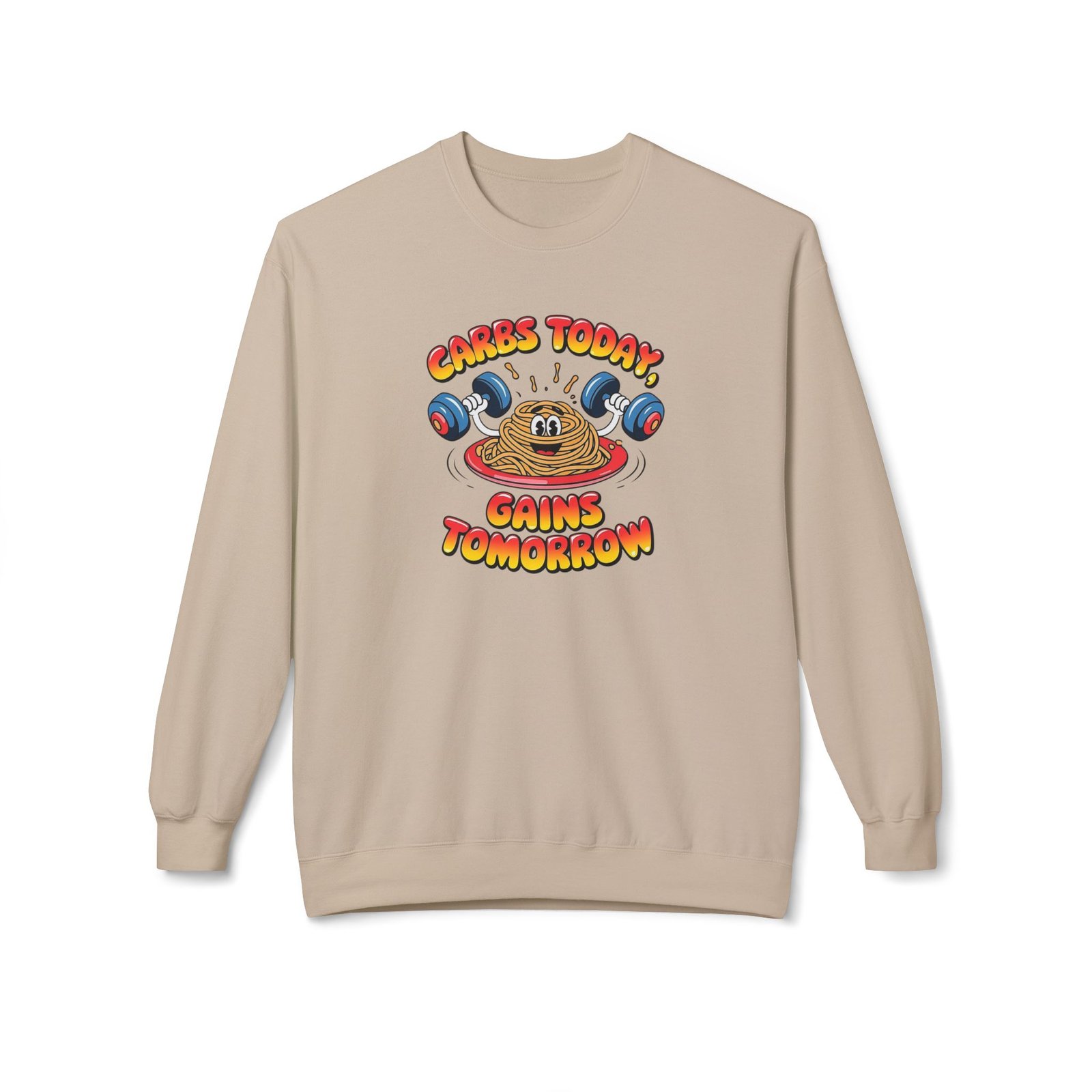 Funny Crewneck Sweatshirt - Carbs Today, Gains Tomorrow