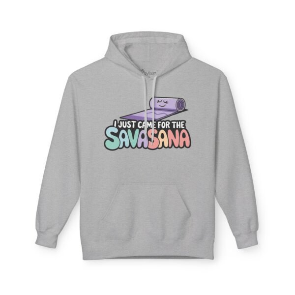 Funny Workout Hoodie - I Just Came For The Savasana