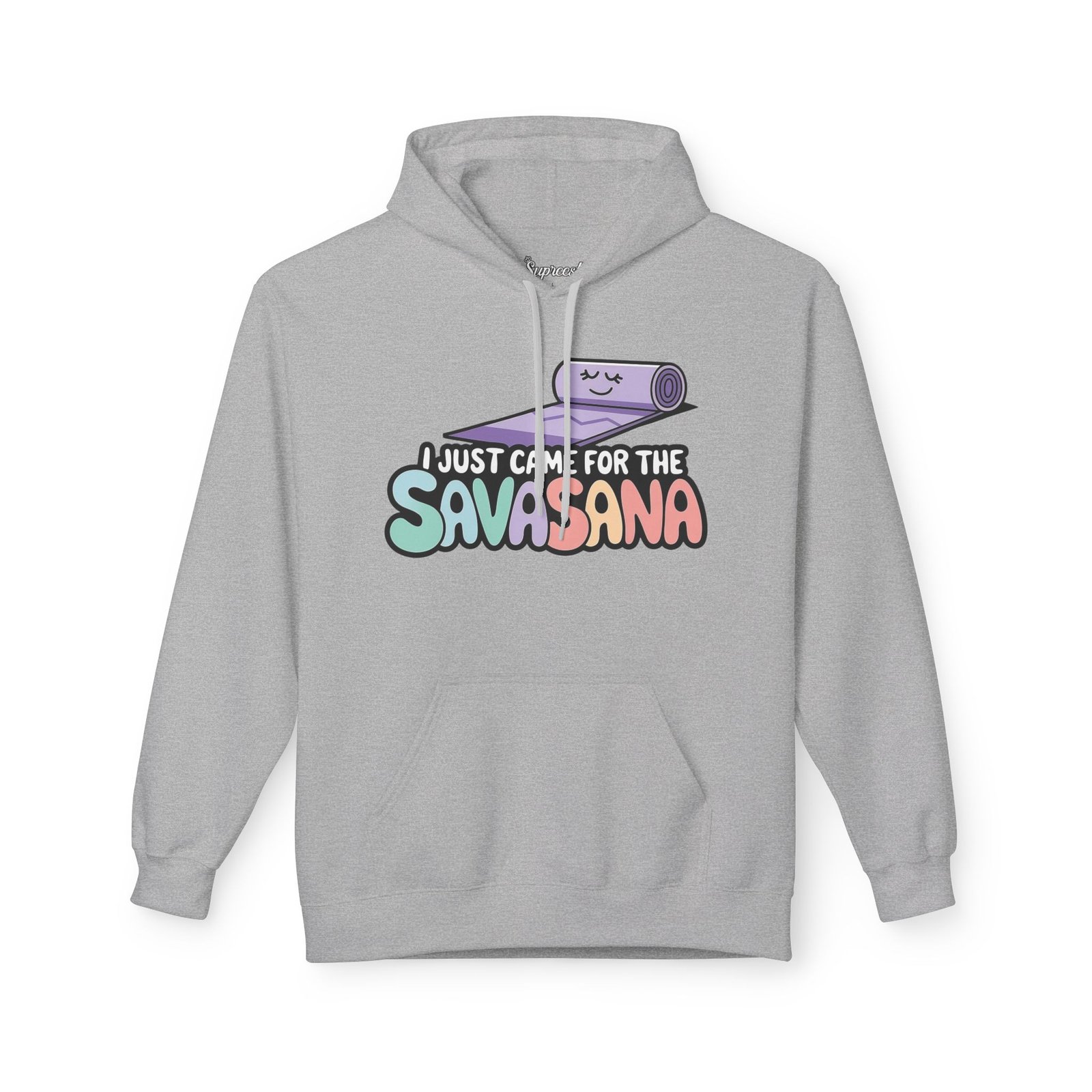 Funny Workout Hoodie - I Just Came For The Savasana