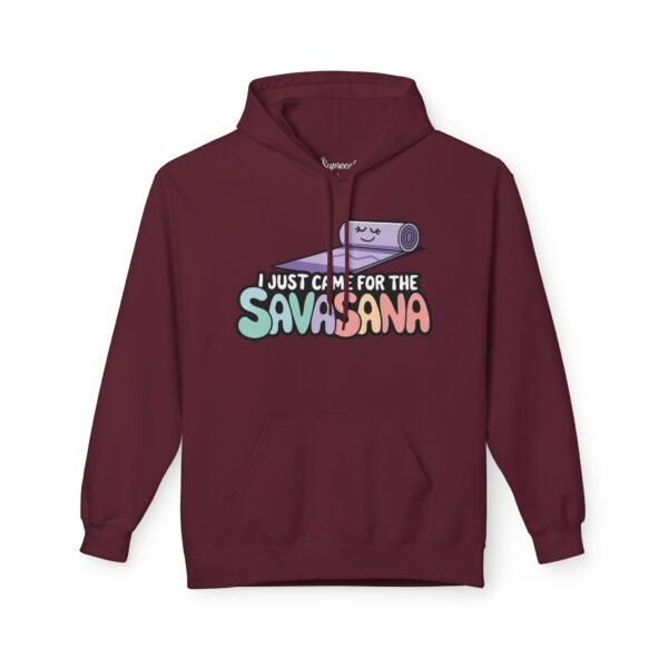 Funny Workout Hoodie - I Just Came For The Savasana
