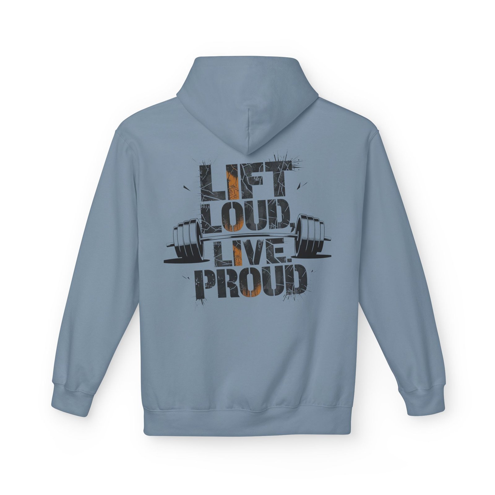 Gym Hoodie - Lift Loud, Live Proud