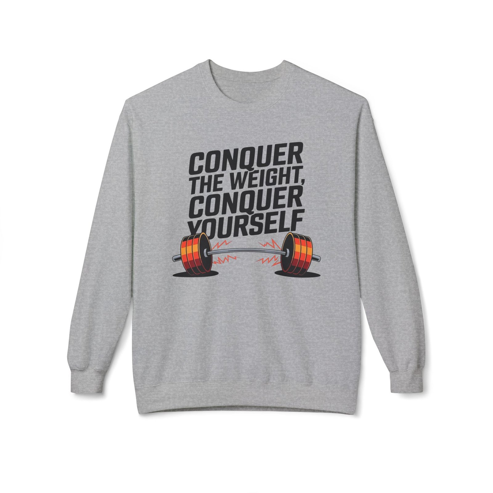 Gym Sweatshirt - Conquer The Weight, Conquer Yourself