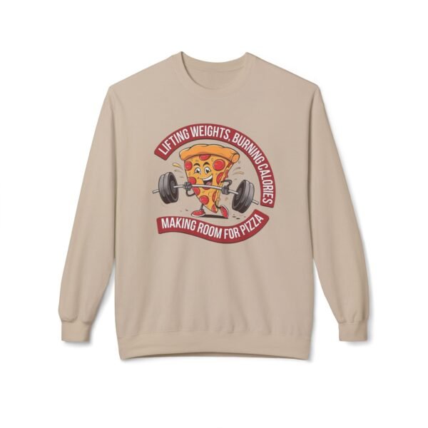 Funny Gym Sweatshirt - Lifting Weights, Burning Calories, Making Room for Pizza