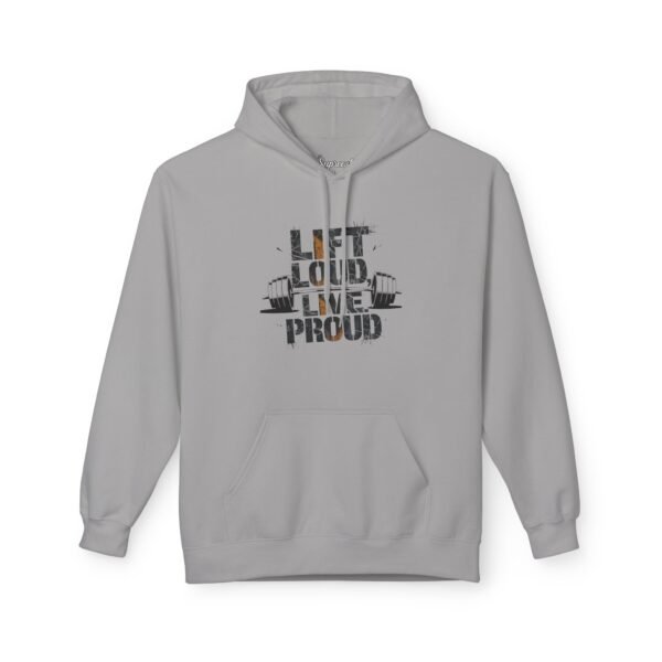 Gym Hoodie - Lift Loud, Live Proud