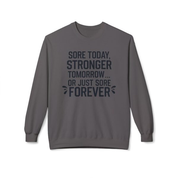 Motivational Crewneck Sweatshirt - Sore Today Stronger Tomorrow