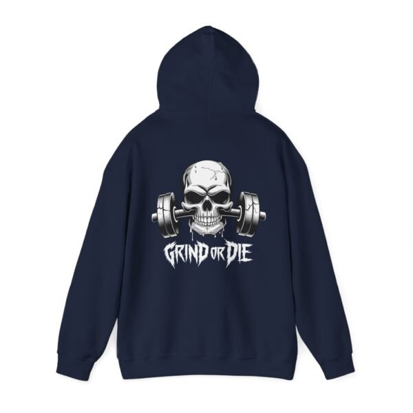 Gym Hoodies - Grind Or Die