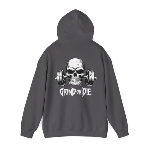 Gym Hoodies - Grind Or Die