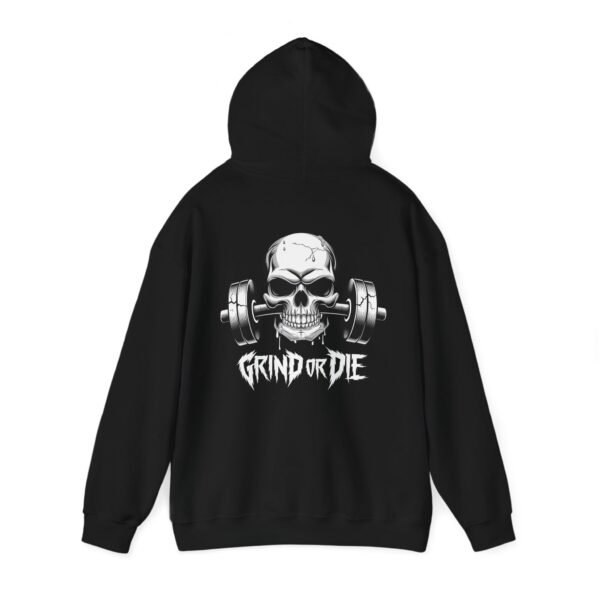 Gym Hoodies - Grind Or Die