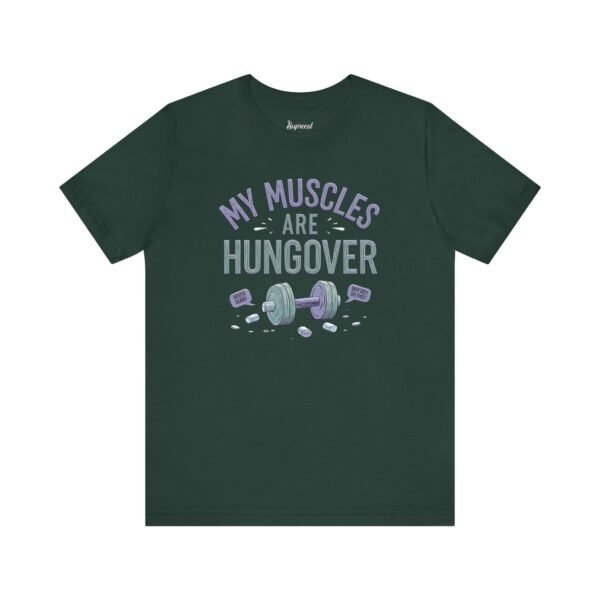 Funny Gym Tee Shirts - My Muscles Are Hungover