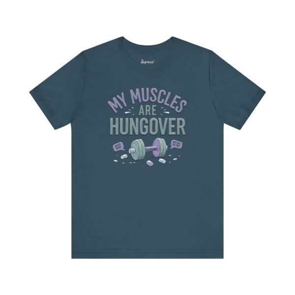Funny Gym Tee Shirts - My Muscles Are Hungover