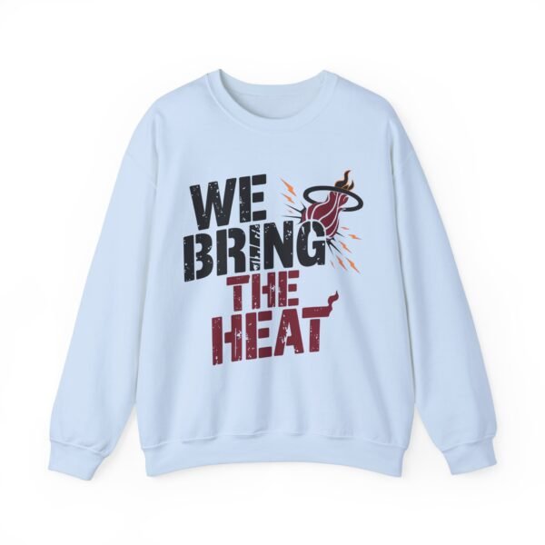 Miami Heat Sweatshirt - We Bring The Heat