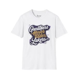 Lakers T Shirt - Greatness Never Fades Lakers