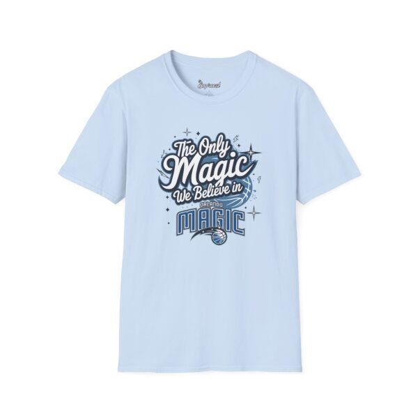 Orlando Magic Shirt - The Only Magic We Believe in